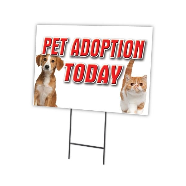 Pet Adoption Today Yard Sign & Stake outdoor plastic coroplast window, C-1824-DS-Pet Adoption Today